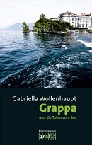Grappa und die Toten vom See - Lago Maggiore Roman